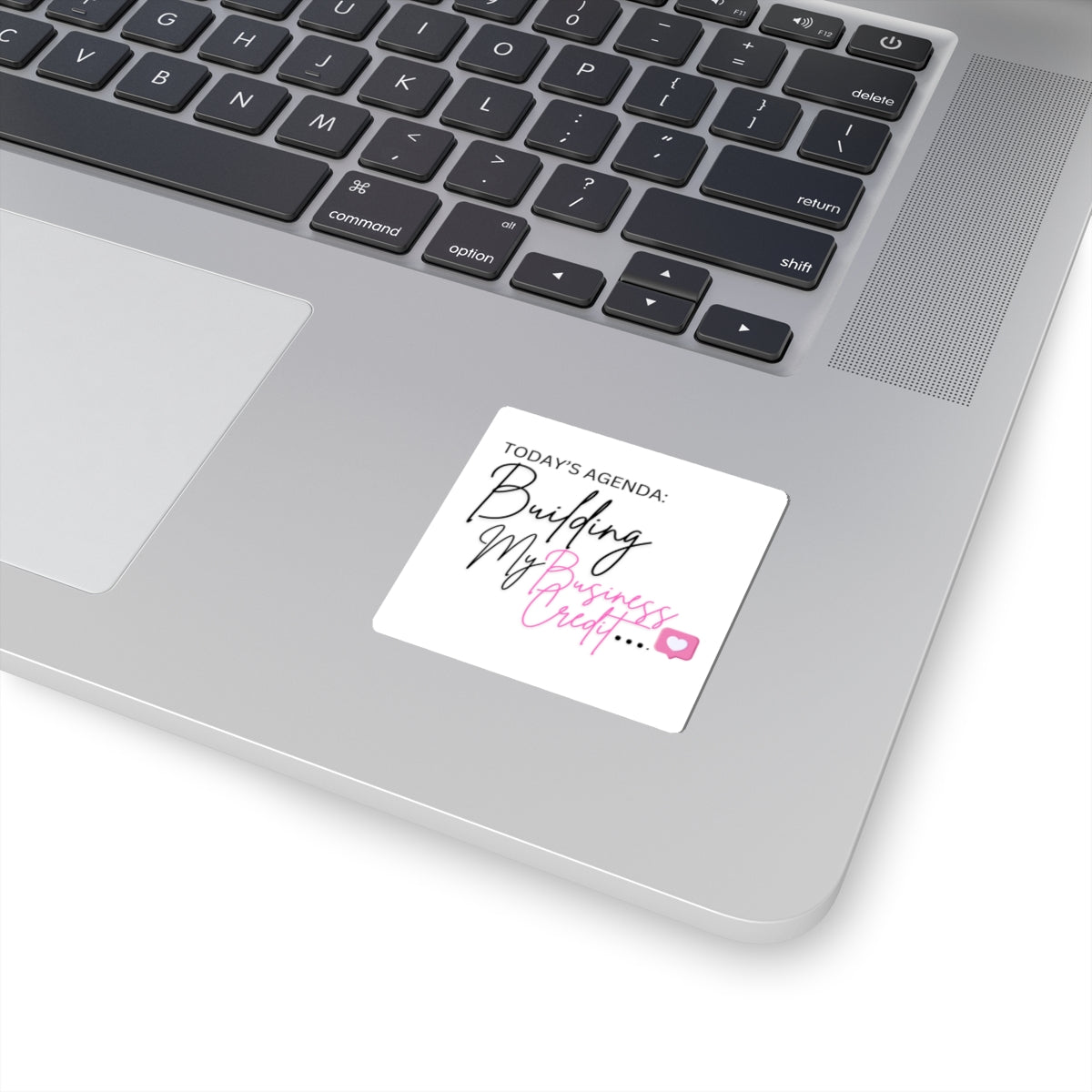 Motivational Kiss-Cut Stickers - Building My Business Credit