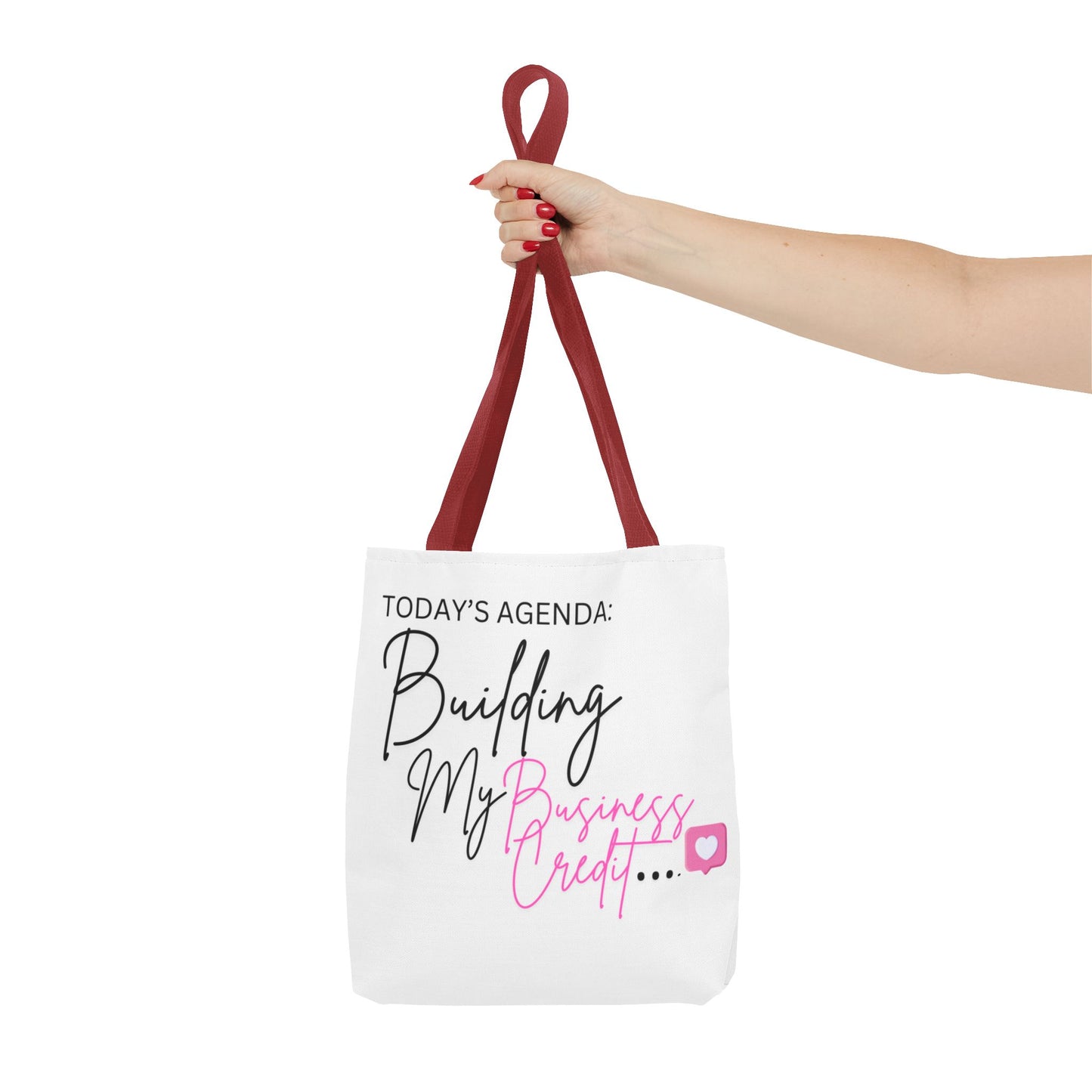 Motivational Tote Bag: Building My Business Credit